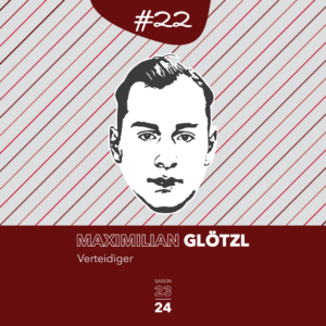 Maximilian Glötzl #22